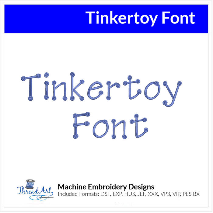 Tinkertoy Font Machine Embroidery Design Set - Alphabet Letters BX Font - Download 9 Formats and 5 Sizes - Threadart.com