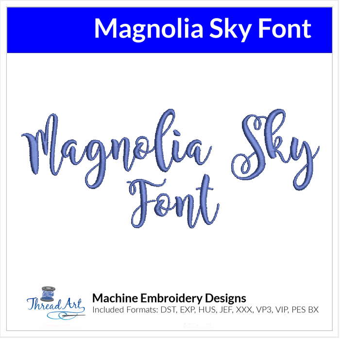 Magnolia Sky Font Machine Embroidery Design Set - Alphabet Letters BX Font - Download 9 Formats and 3 Sizes - Threadart.com