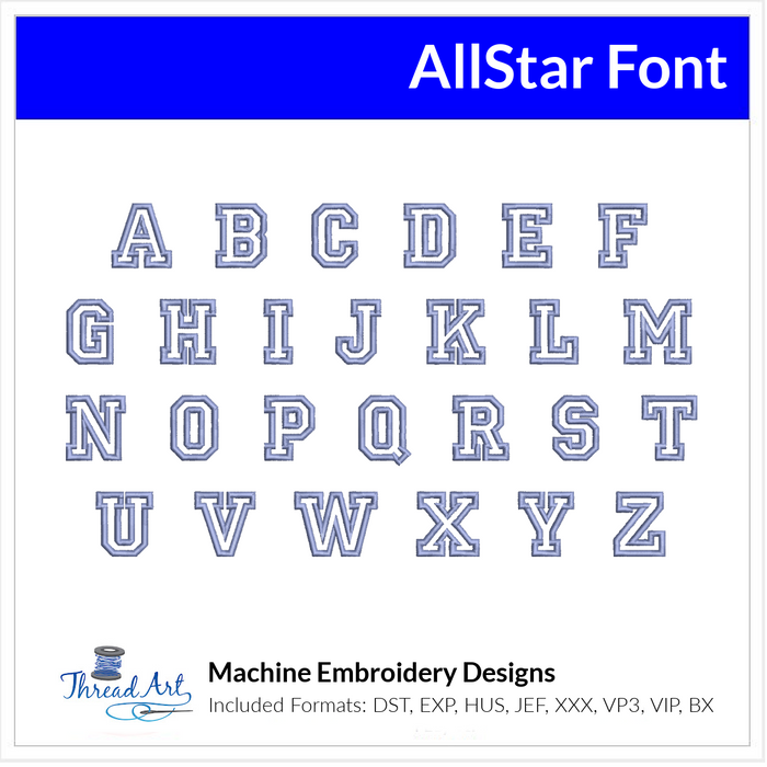 AllStar Font Machine Embroidery Design Set -  Monogramming Alphabet Letters BX Font - Download 9 Formats and 3 Sizes - Threadart.com