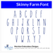 Skinny Farm Font Machine Embroidery Design Set - Alphabet Letters BX Font - Download 9 Formats and 4 Sizes - Threadart.com