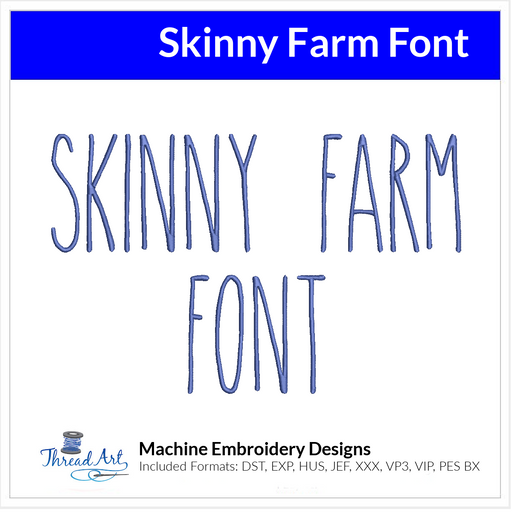 Skinny Farm Font Machine Embroidery Design Set - Alphabet Letters BX Font - Download 9 Formats and 4 Sizes - Threadart.com