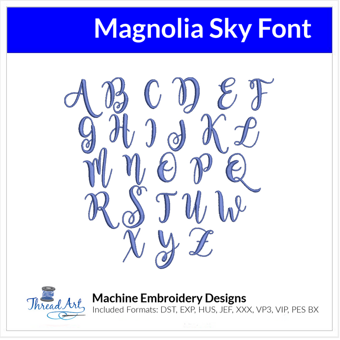 Magnolia Sky Font Machine Embroidery Design Set - Alphabet Letters BX Font - Download 9 Formats and 3 Sizes - Threadart.com