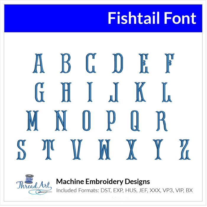 Fishtail Font Machine Embroidery Design Set -  Monogramming Alphabet Letters BX Font - Download 9 Formats and 3 Sizes - Threadart.com