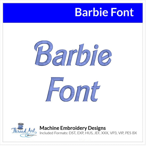 Barbie Font Machine Embroidery Design Set -  1" Fun Alphabet Letters BX Font - Download 9 Formats - Threadart.com