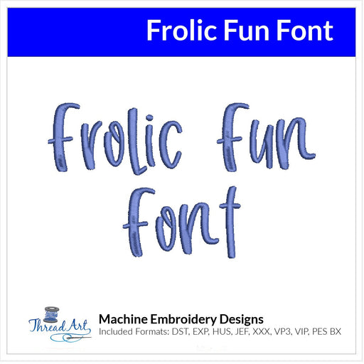 Frolic Fun Font Machine Embroidery Design Set -  Whimsical Alphabet Letters BX Font - Download 9 Formats and 3 Sizes - 1", 1.5", 2" - Threadart.com