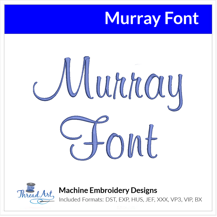 Murray Font Machine Embroidery Design Set - Cursive Alphabet Letters BX Font - Download 9 Formats and 3 Sizes - Threadart.com